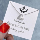 Badass Tribe Triangle Necklace Sterling Silver  “Thank You for Being My Badass Tribe”